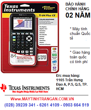 Ti-84 Plus CE, Máy tính khoa học Texas Instruments Ti-84 Plus CE| CÒN HÀNG  | WWW.MAYTINHTRANGAN.COM.VN, FX-570VN PLUS, 570ES PLUS II, FX-9860 GII SD;FX-580VNX;MAY  TINH CASIO